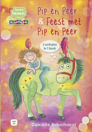 Leren lezen met Kluitman - Pip en Peer & Feest met Pip en Peer