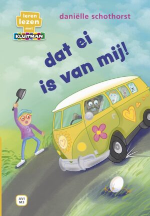 Leren lezen met Kluitman - dat ei is van mij!