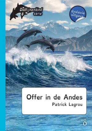 Dolfijnenkind - Offer in de Andes