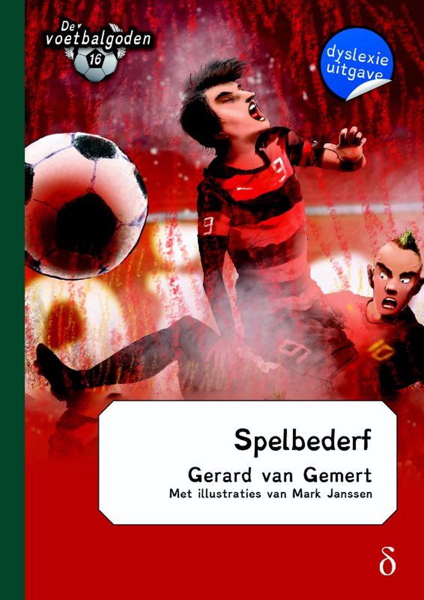 De voetbalgoden 16 - Spelbederf