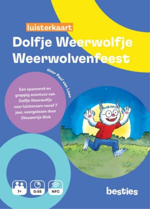 Dolfje Weerwolfje luisterkaart Besties - Weerwolvenfeest - Luisterboek kinderen Nederlands