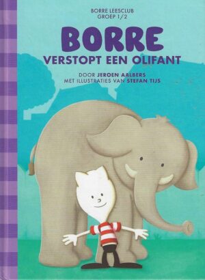 Borre groep 1/2: Borre Verstopt een Olifant