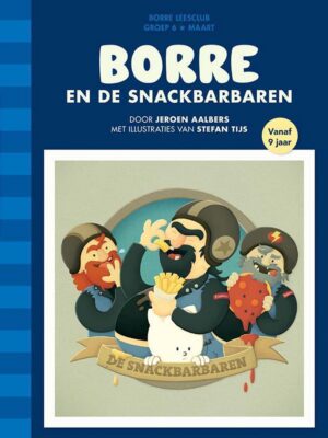 De Gestreepte Boekjes - Borre en de snackbarbaren