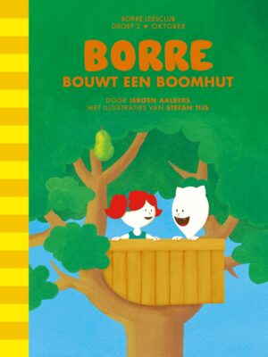 De Gestreepte Boekjes - Borre bouwt een boomhut