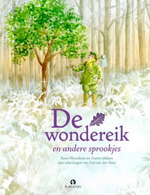 De wondereik en andere sprookjes + CD