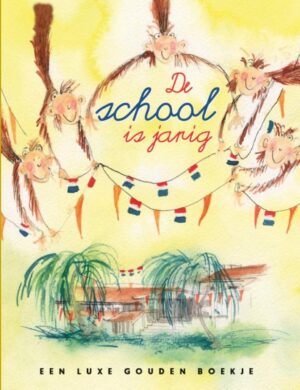Gouden Boekjes  -   De school is jarig