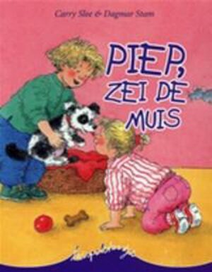 Kwispelstaartjes Piep Zei De Muis